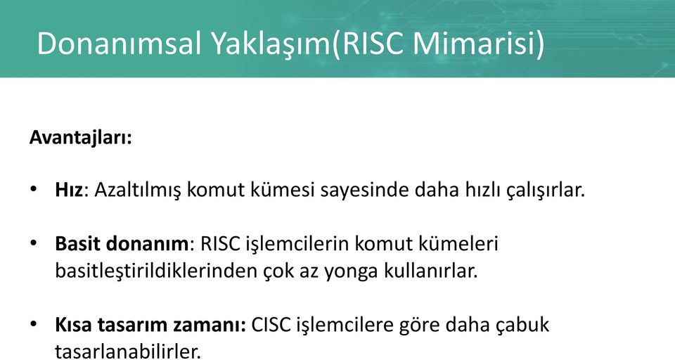 Basit donanım: RISC işlemcilerin komut kümeleri