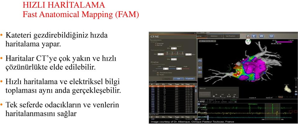 Haritalar CT ye çok yakın ve hızlı çözünürlükte elde edilebilir.