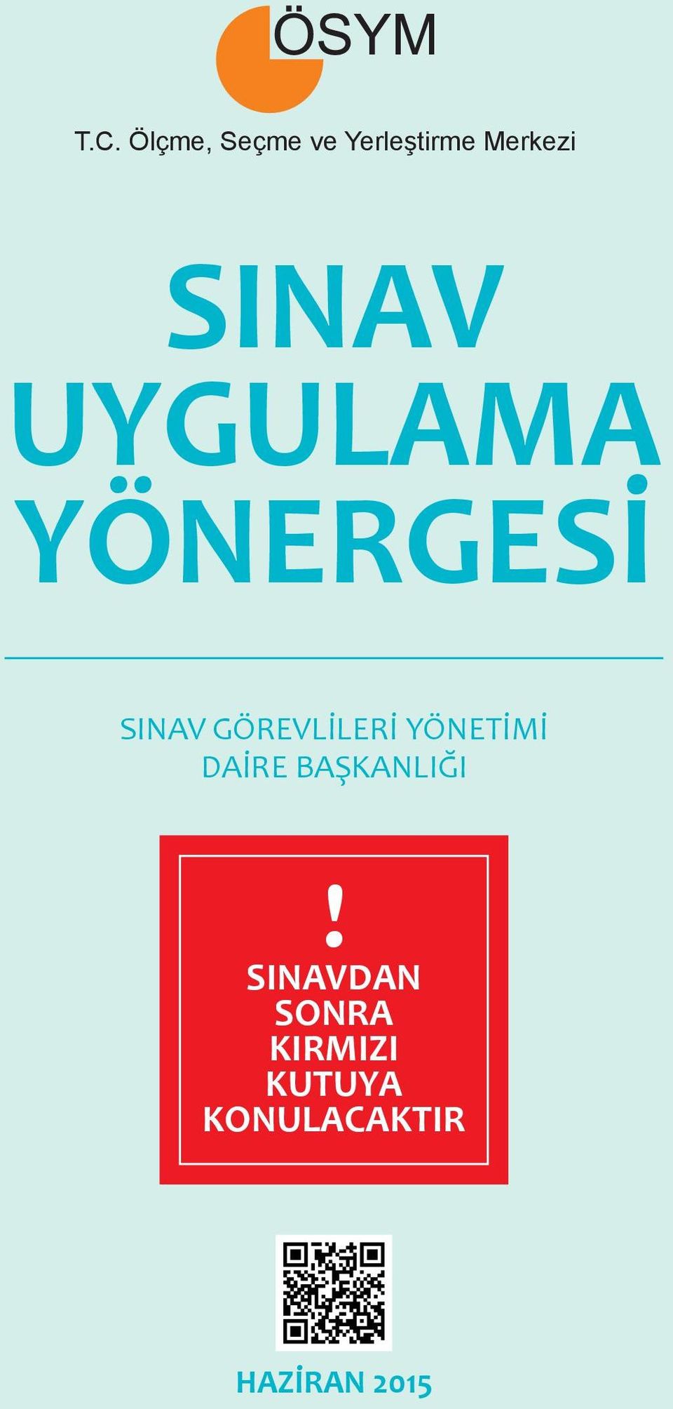 GÖREVLİLERİ YÖNETİMİ DAİRE BAŞKANLIĞI!