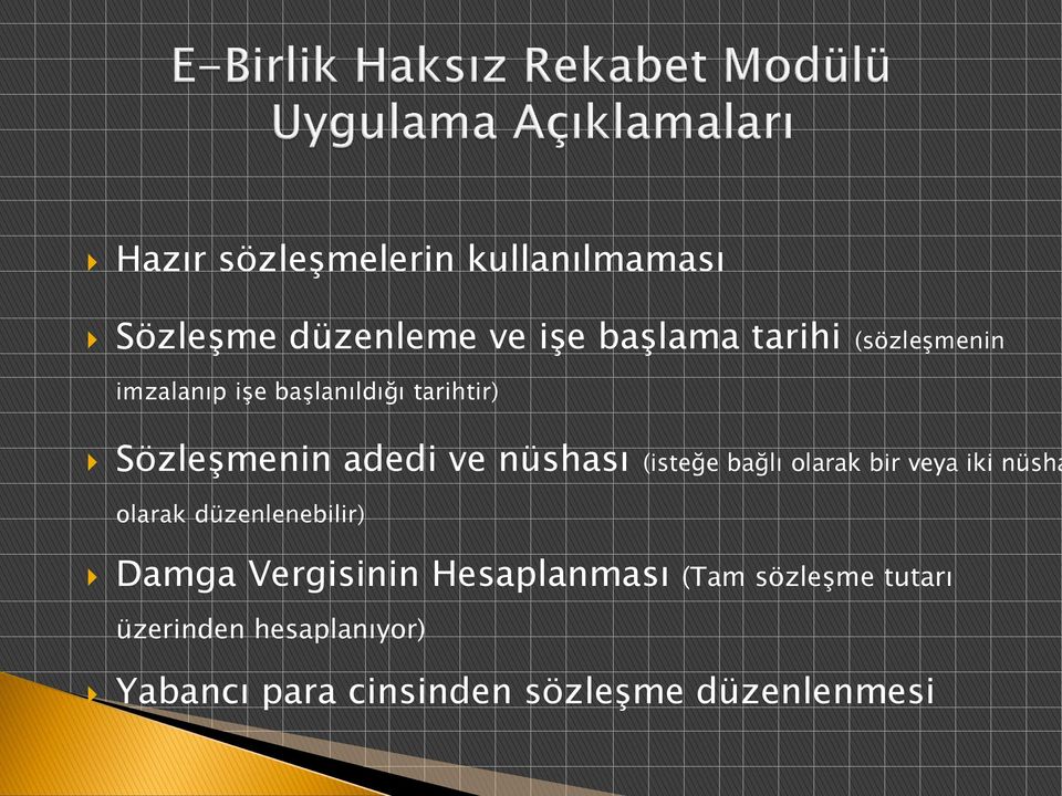 (isteğe bağlı olarak bir veya iki nüsha olarak düzenlenebilir) Damga Vergisinin