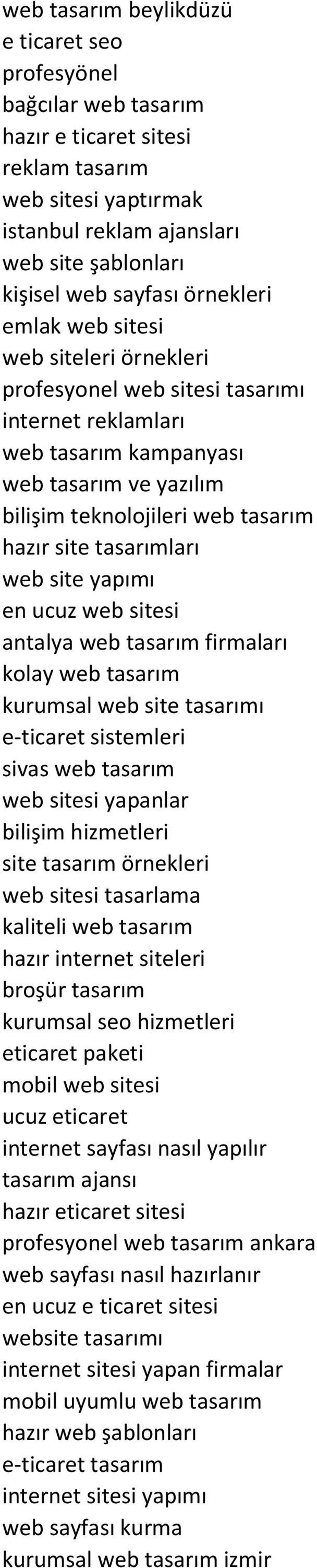 tasarımları web site yapımı en ucuz web sitesi antalya web tasarım firmaları kolay web tasarım kurumsal web site tasarımı e-ticaret sistemleri sivas web tasarım web sitesi yapanlar bilişim hizmetleri