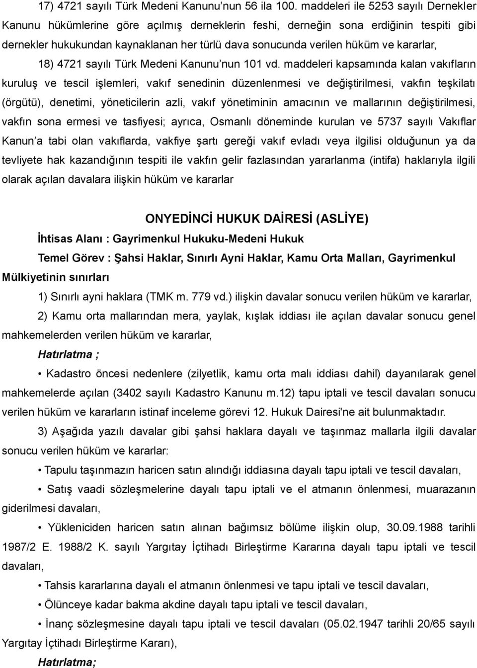 kararlar, 18) 4721 sayılı Türk Medeni Kanunu nun 101 vd.