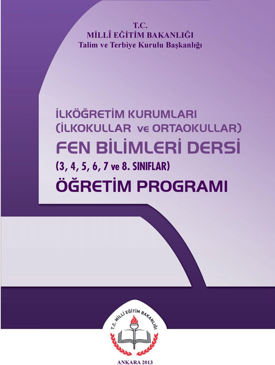 (İLKOKULLAR ve ORTAOKULLAR) FEN BİLİMLERİ DERSİ