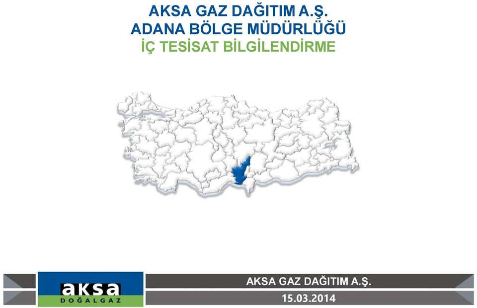 TESİSAT BİLGİLENDİRME 