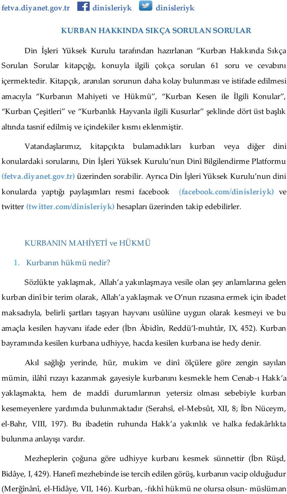 şeklinde dört üst başlık altında tasnif edilmiş ve içindekiler kısmı eklenmiştir.