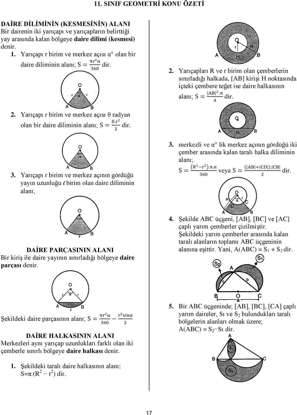 Yarıçapları R ve r birim olan çemberlerin sınırladığı halkada, [AB] kirişi H noktasında içteki çembere teğet ise daire halkasının alanı; 2.