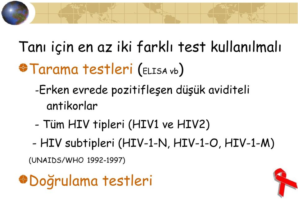 antikorlar -Tüm HIV tipleri (HIV1 ve HIV2) - HIV subtipleri