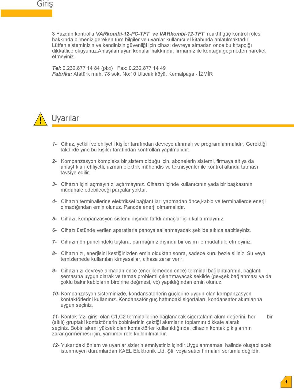 VARkombi 12 PC-TFT. Reaktif Güç Kontrol Rölesi. 12 Kademe. KAEL Mühendislik  Elektronik Tic. ve San. Ltd.Şti. - PDF Free Download