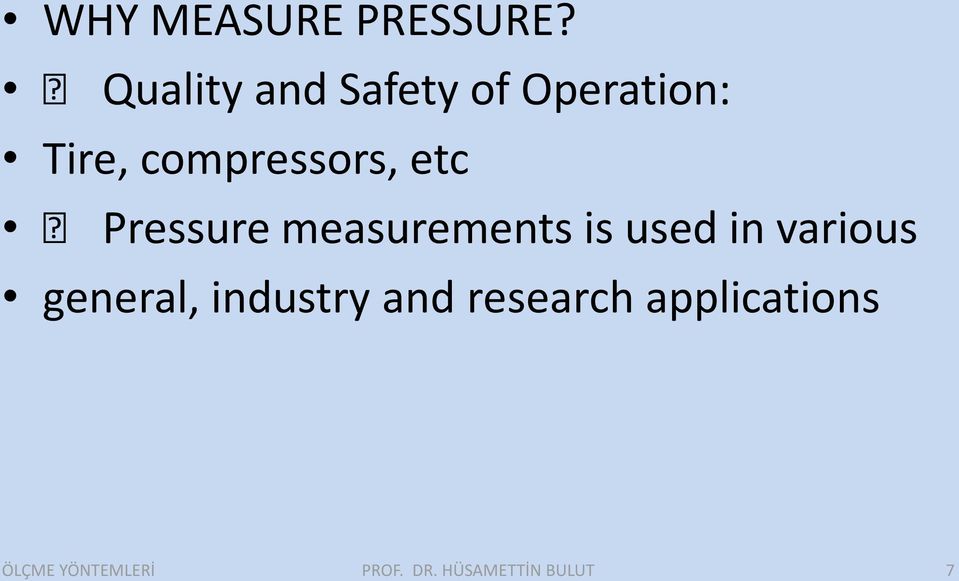 compressors, etc Pressure measurements