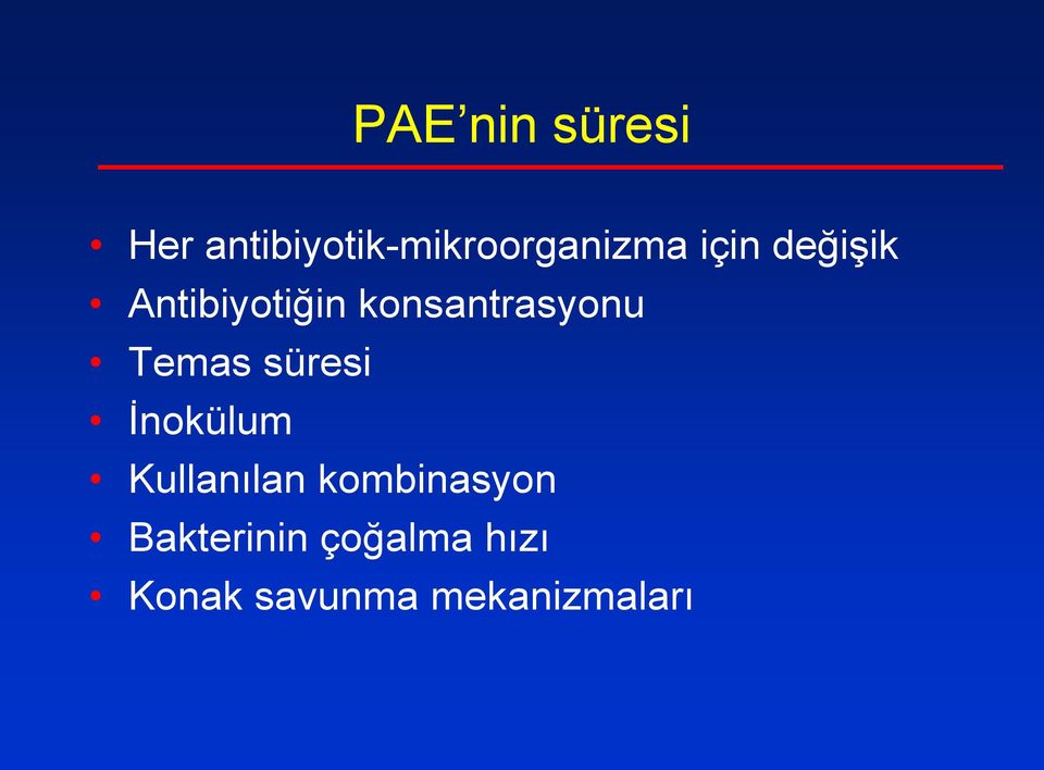 Temas süresi İnokülum Kullanılan kombinasyon