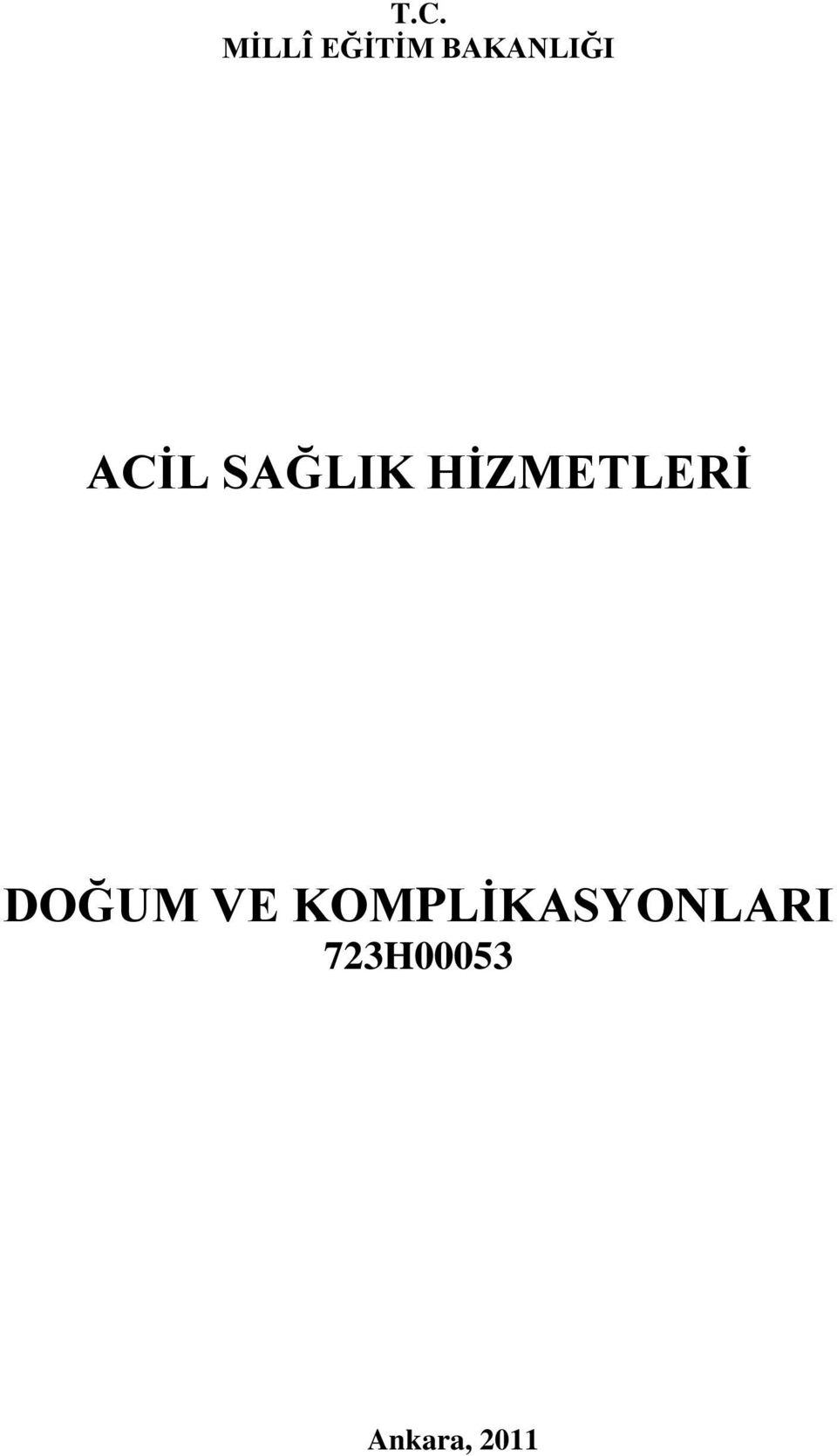 HİZMETLERİ DOĞUM VE