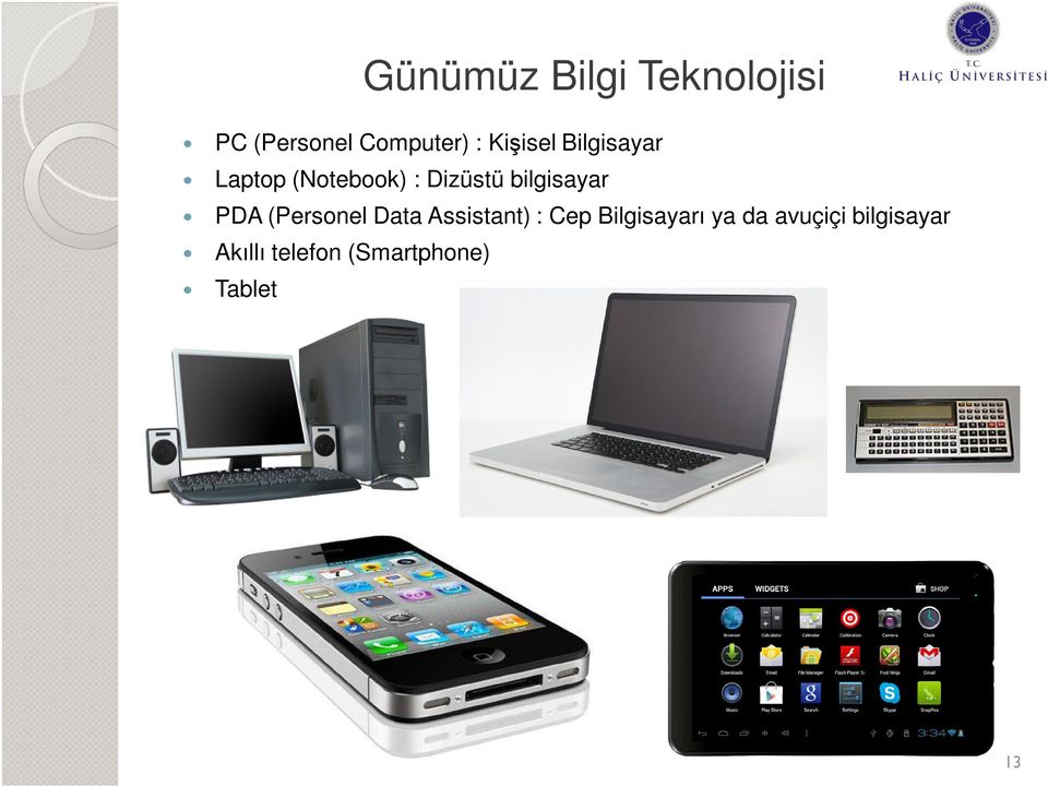 bilgisayar PDA (Personel Data Assistant) : Cep