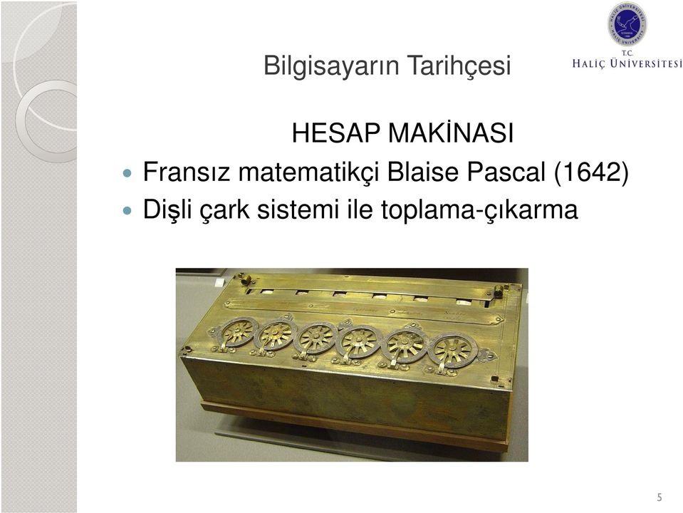 Blaise Pascal (1642) Dişli