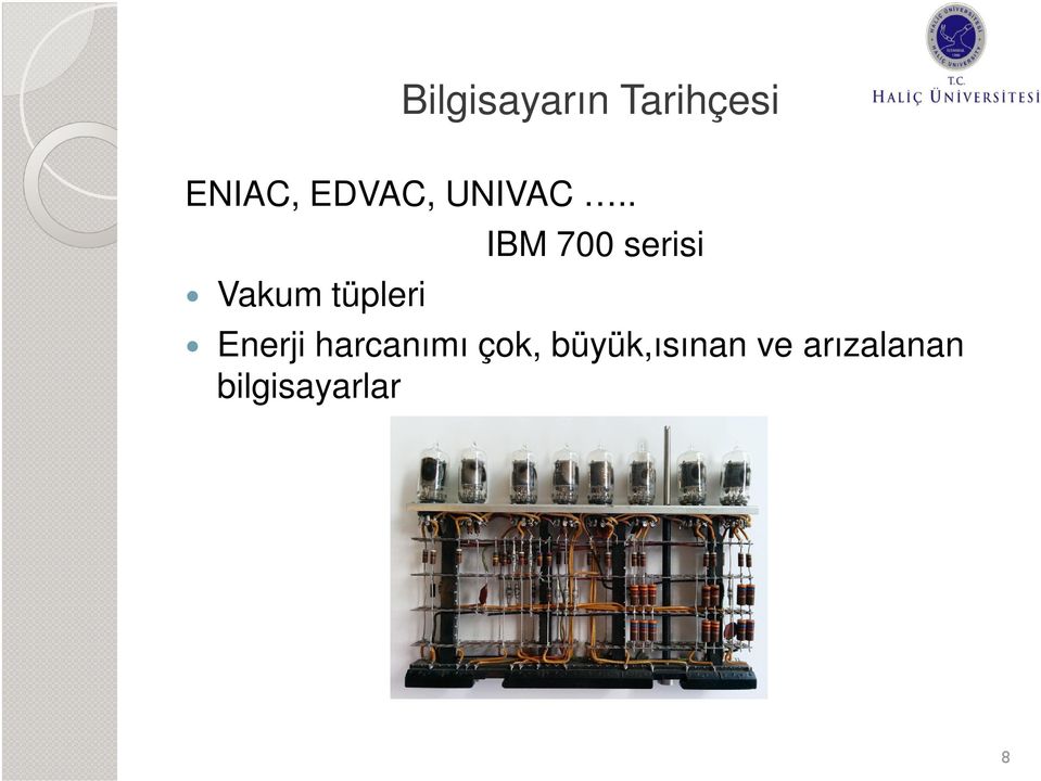 . Vakum tüpleri IBM 700 serisi