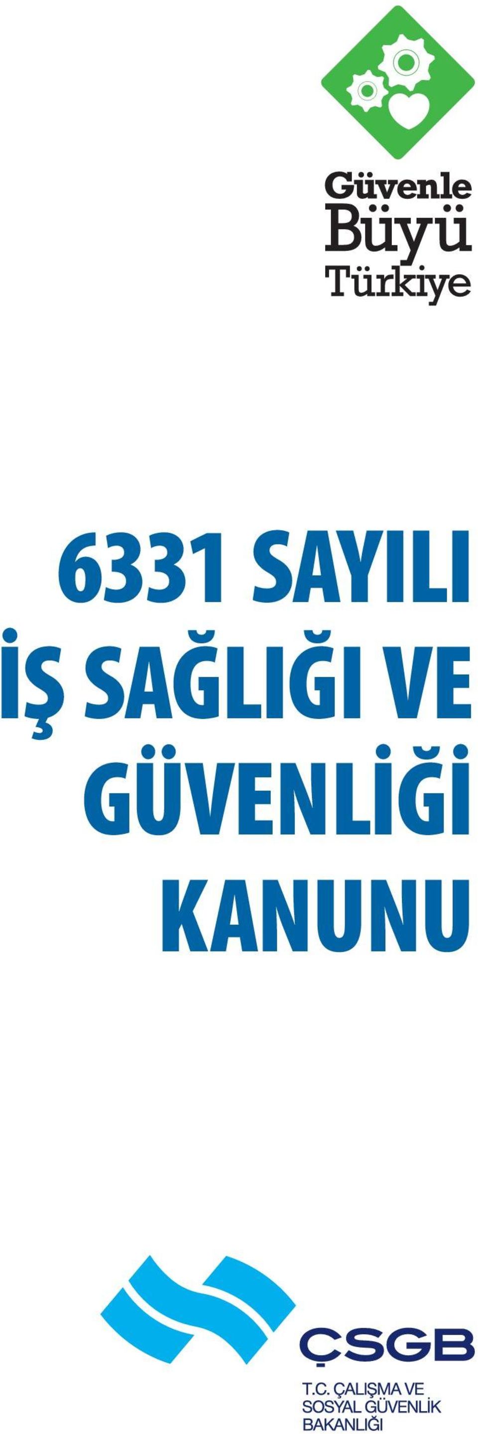 SAĞLIĞI VE