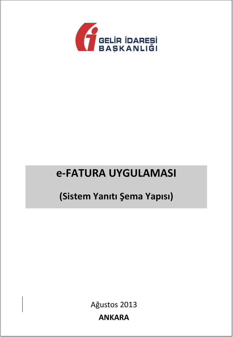 Yapısı) Ağustos 2013