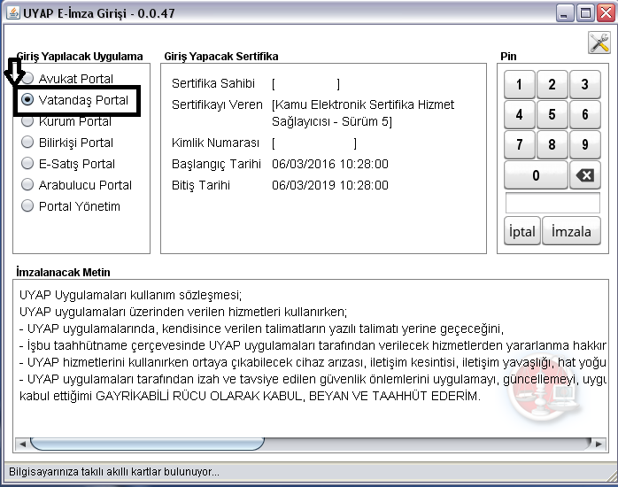 (c) Hemen sol tarafta; Giriş yapılacak Uygulama; Vatandaş Portal ı seçilir.