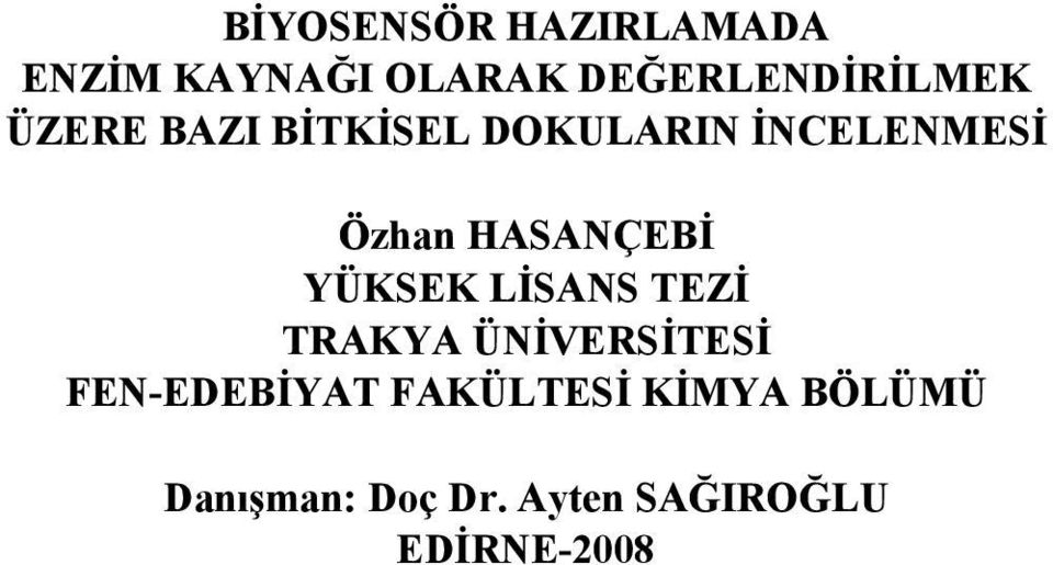 Özhan HASANÇEBİ YÜKSEK LİSANS TEZİ TRAKYA ÜNİVERSİTESİ