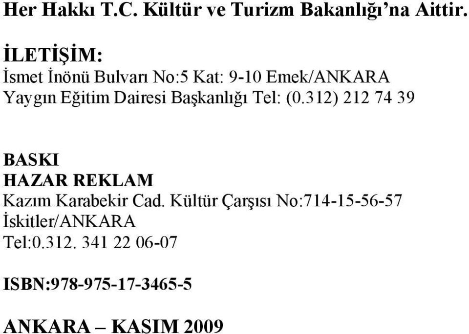 Başkanlığı Tel: (0.312) 212 74 39 BASKI HAZAR REKLAM Kazım Karabekir Cad.