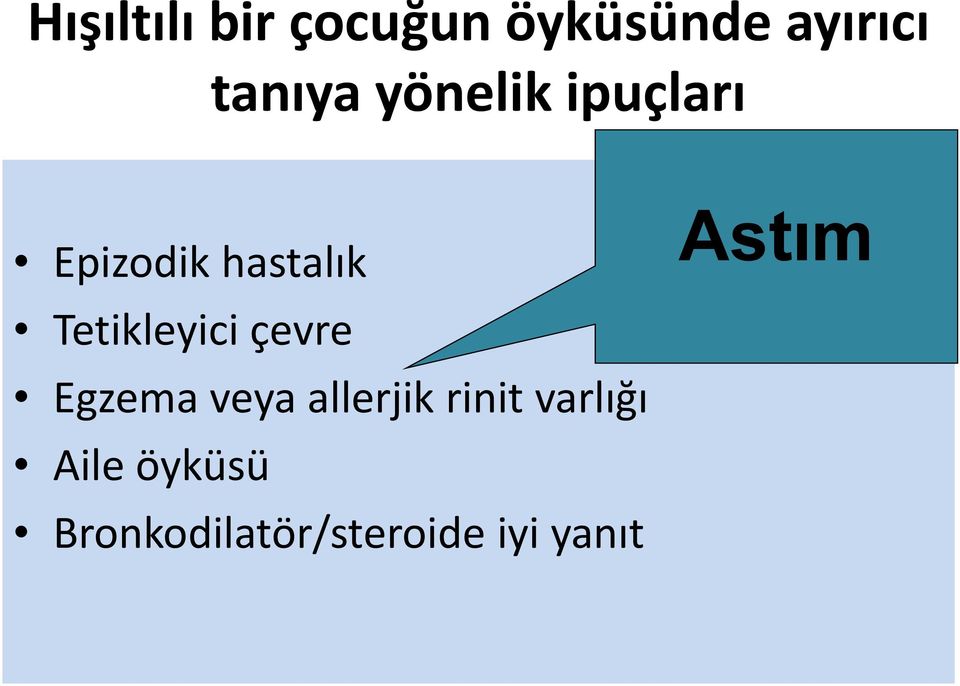 çevre Egzema veya allerjik rinit varlığı Aile