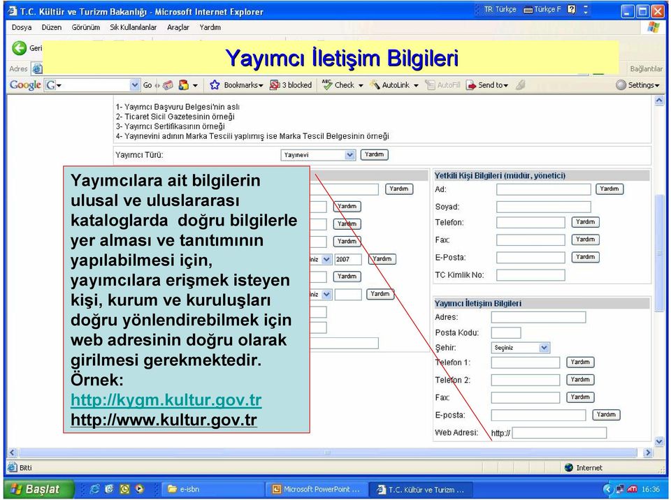 kuruluşları doğru yönlendirebilmek için web adresinin doğru olarak girilmesi