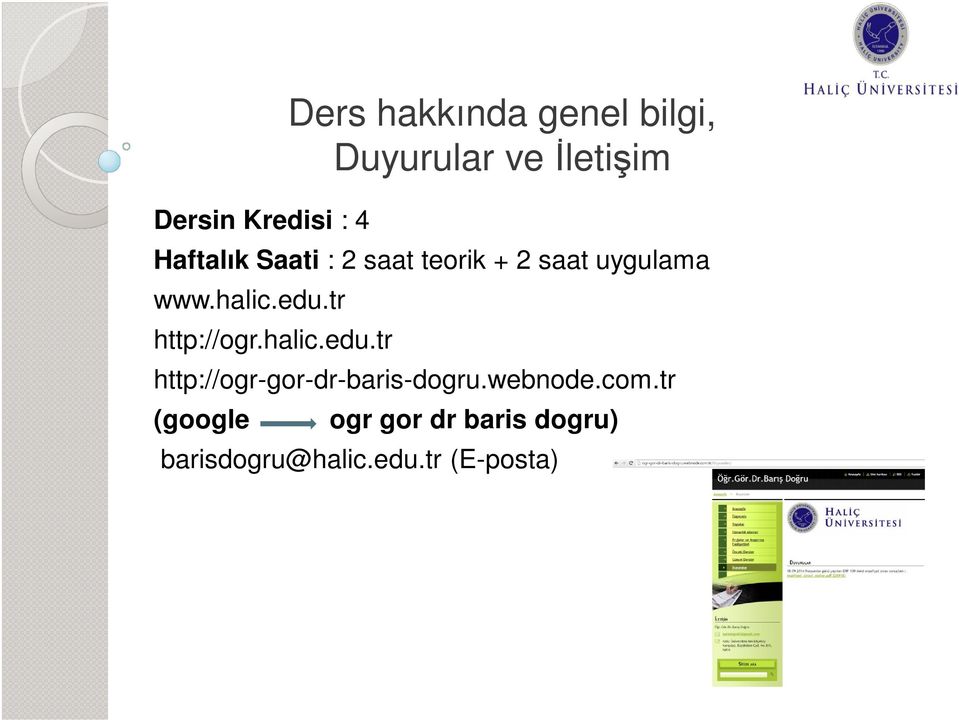 halic.edu.tr http://ogr.halic.edu.tr http://ogr-gor-dr-baris-dogru.