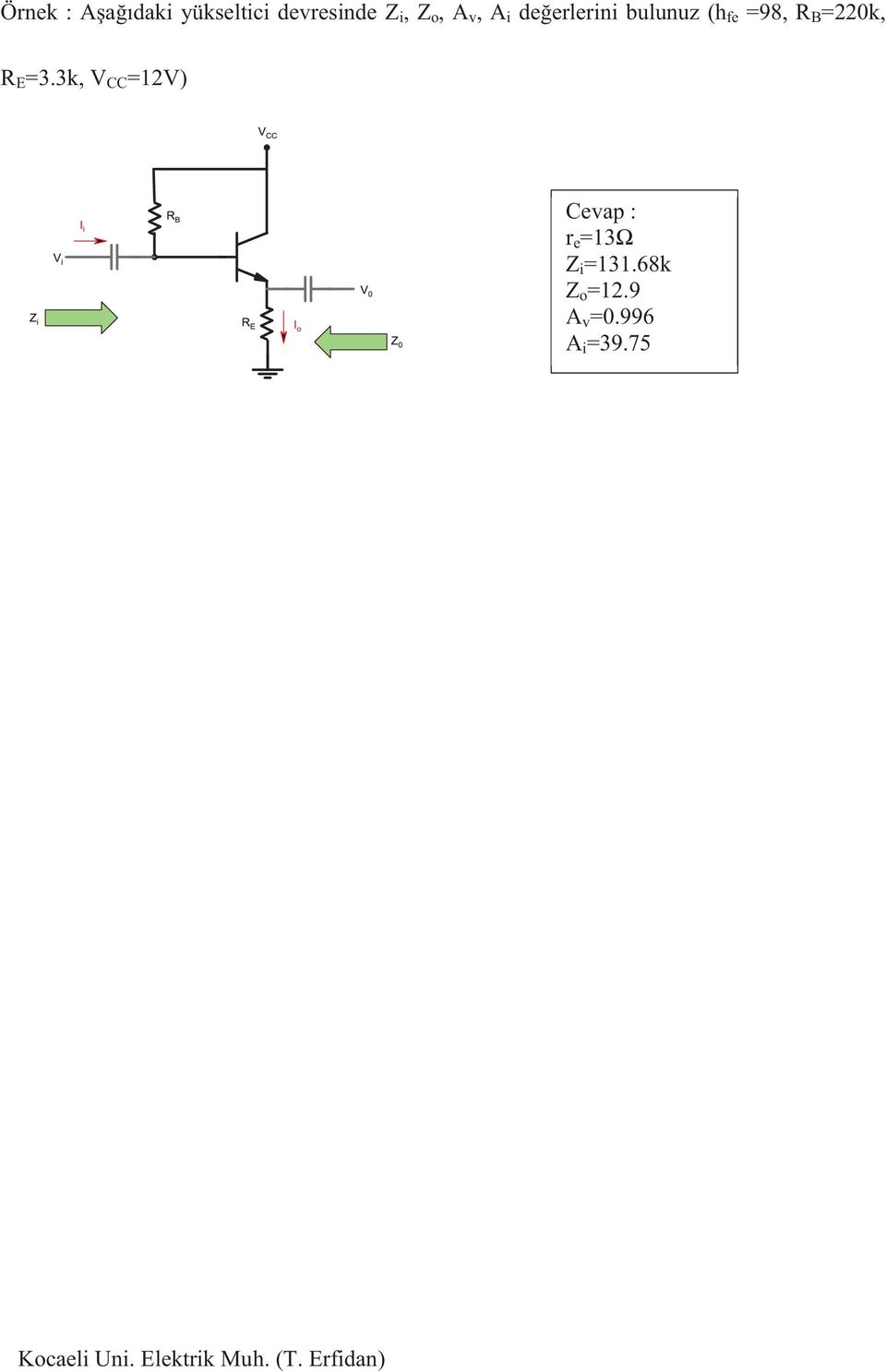 R B =220k, R E =3.