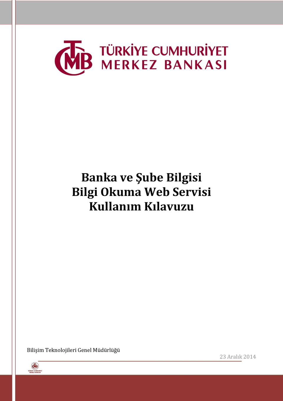 Teknolojileri Genel Müdürlüğü 23 Aralık