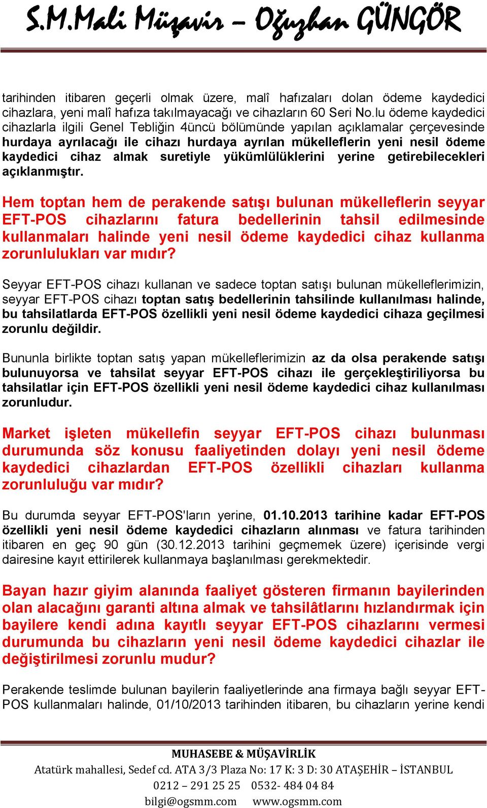 suretiyle yükümlülüklerini yerine getirebilecekleri açıklanmıştır.