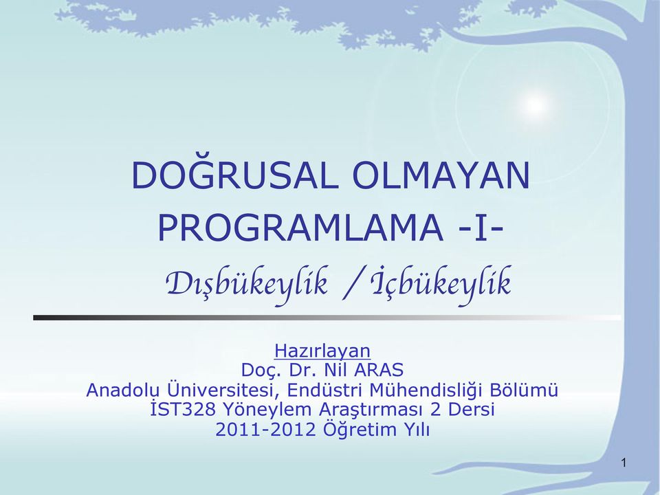 Nil ARAS Anadolu Üniversitesi, Endüstri