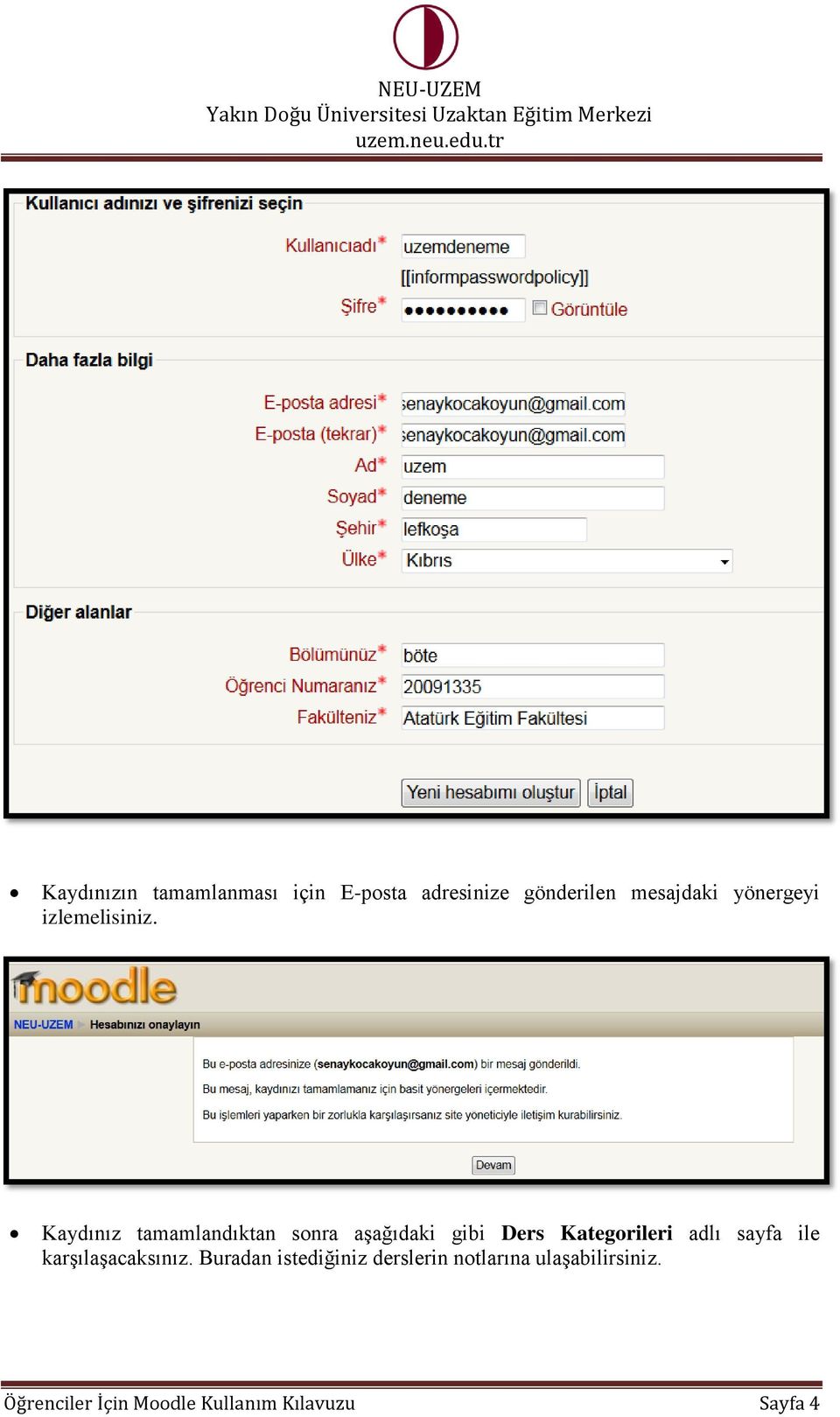 Kaydınız tamamlandıktan sonra aşağıdaki gibi Ders Kategorileri adlı sayfa