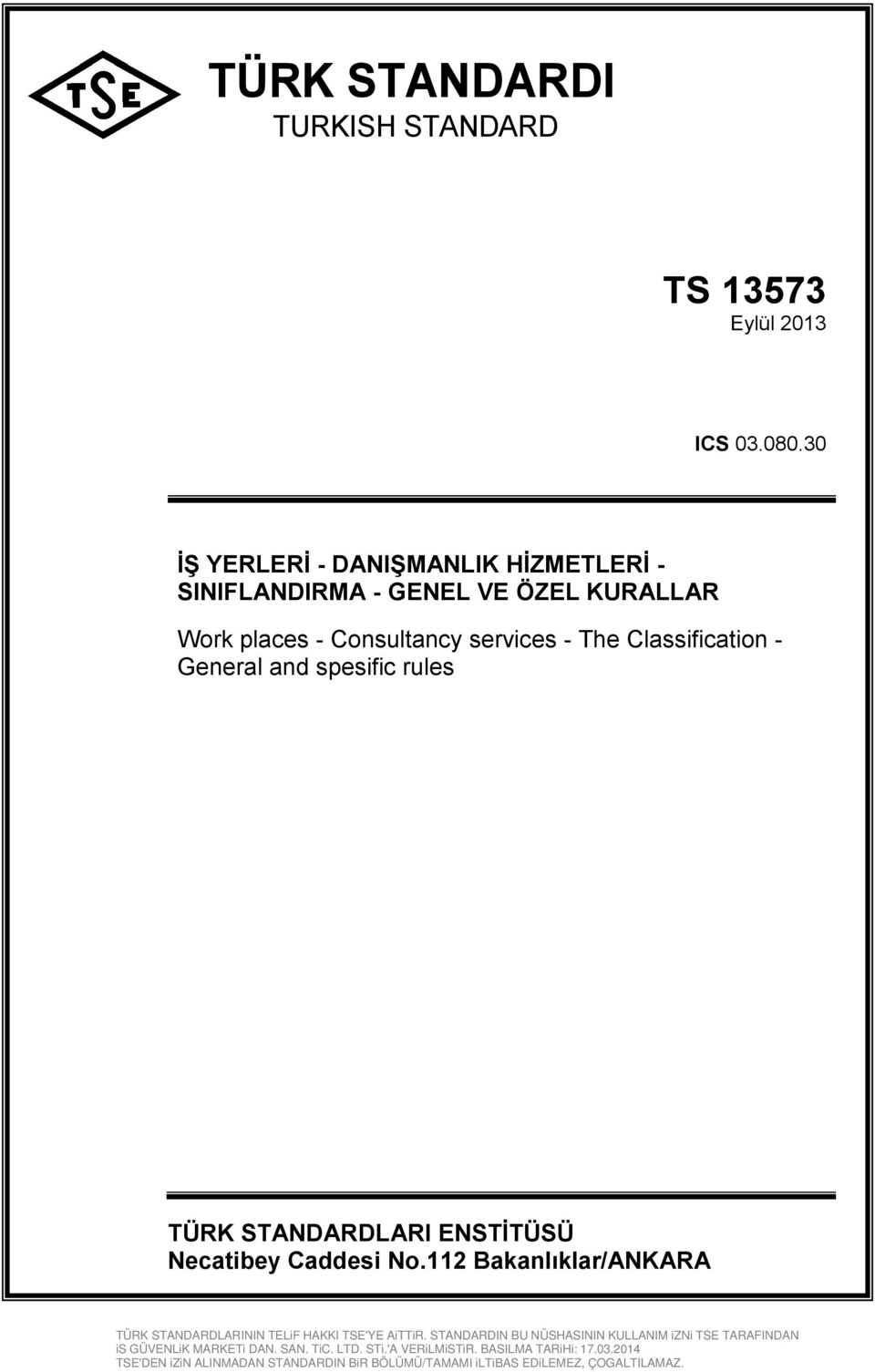 30 İŞ YERLERİ - DANIŞMANLIK HİZMETLERİ - SINIFLANDIRMA - GENEL VE ÖZEL KURALLAR Work