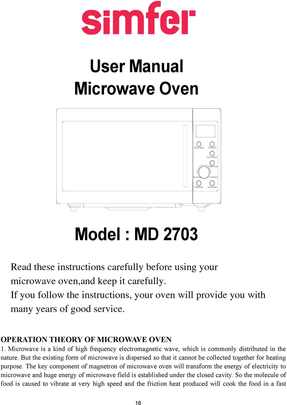 Microwave is a kind of high frequency electromagnetic wave, which is commonly distributed in the nature.