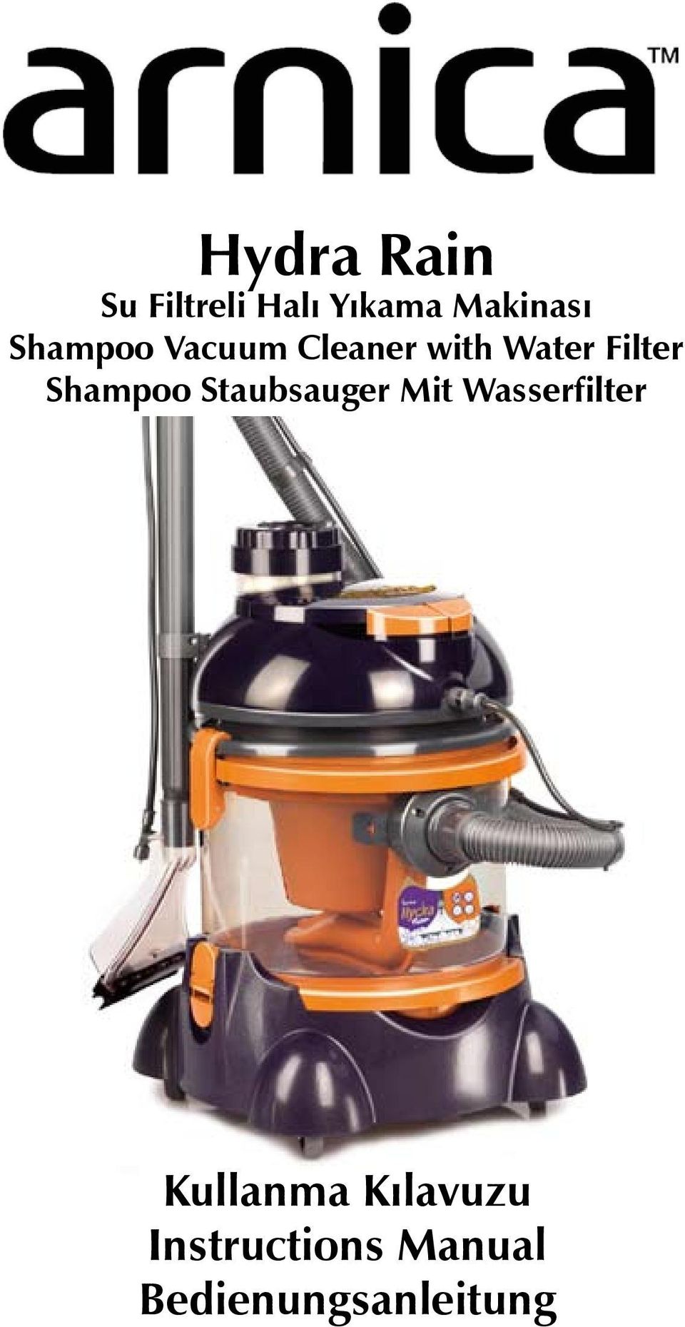 Hydra Rain. Su Filtreli Halı Yıkama Makinası Shampoo Vacuum Cleaner with  Water Filter Shampoo Staubsauger Mit Wasserfilter - PDF Free Download