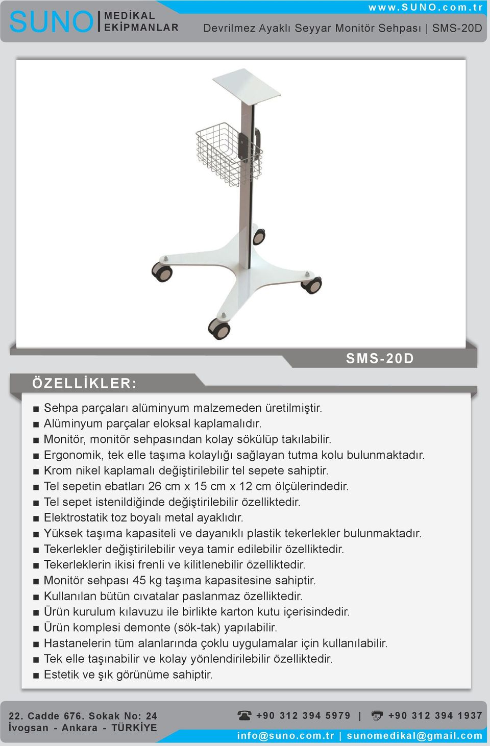 Tekerlekler değiştirilebilir veya tamir edilebilir özelliktedir.