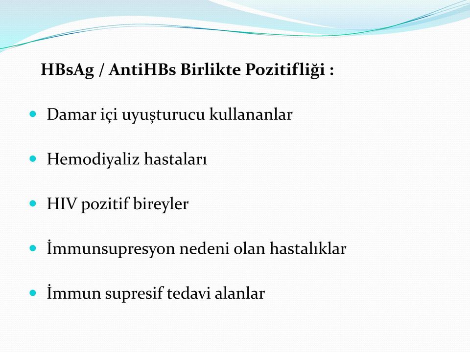 hastaları HIV pozitif bireyler İmmunsupresyon