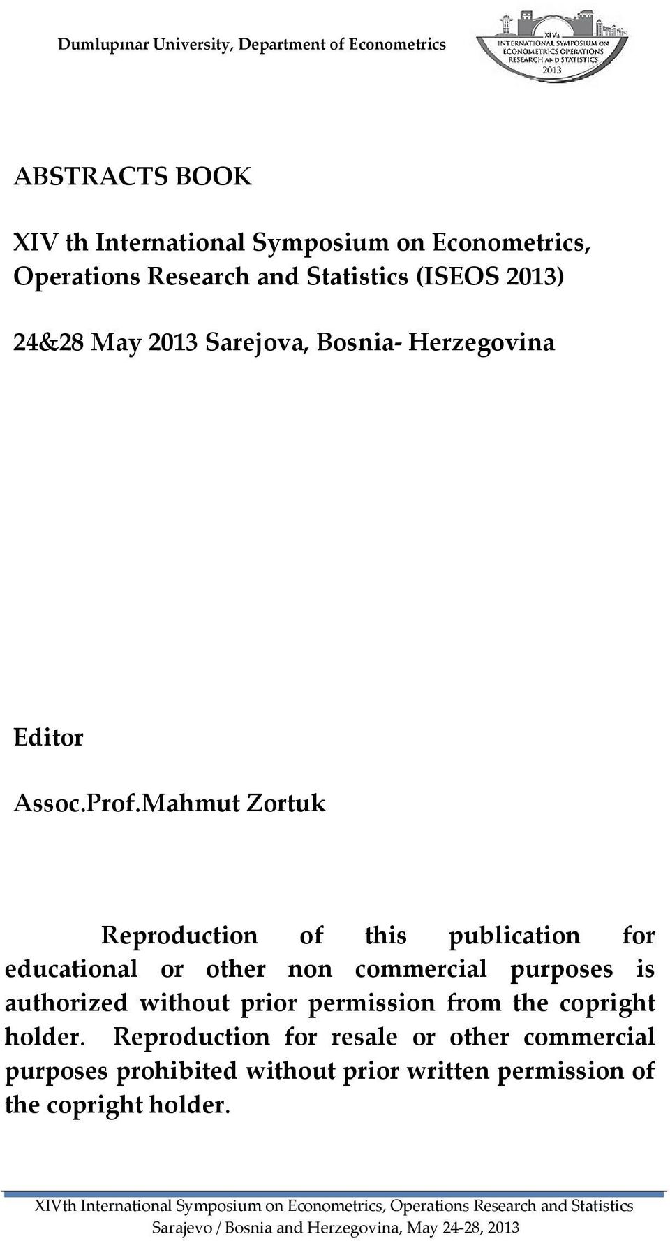 Mahmut Zortuk Reproduction of this publication for educational or other non commercial purposes is authorized without prior