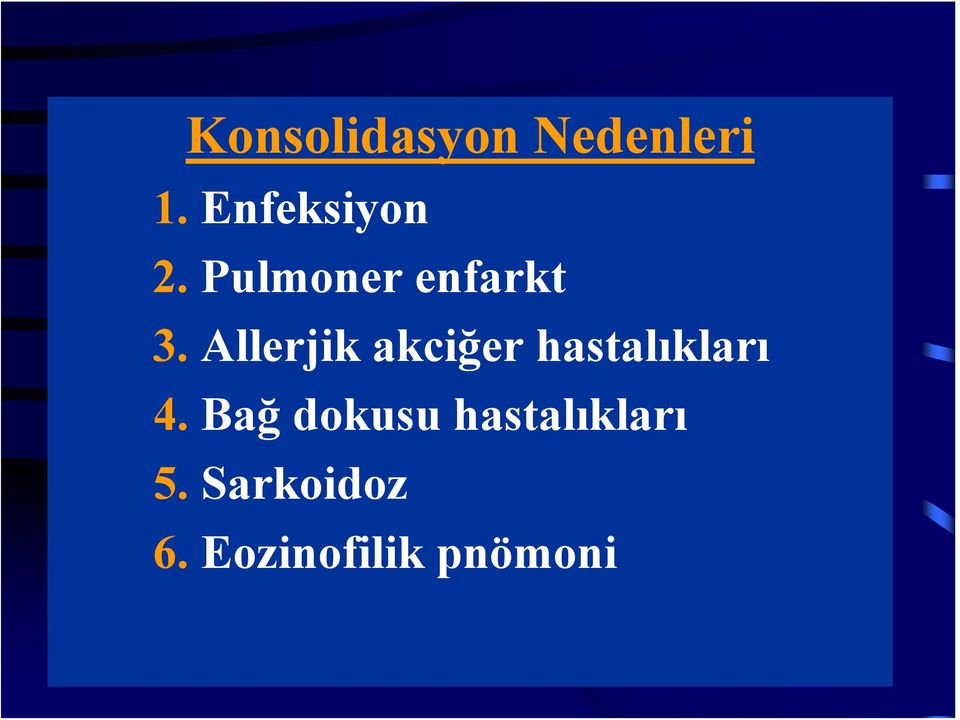 Allerjik akciğer hastalıkları 4.