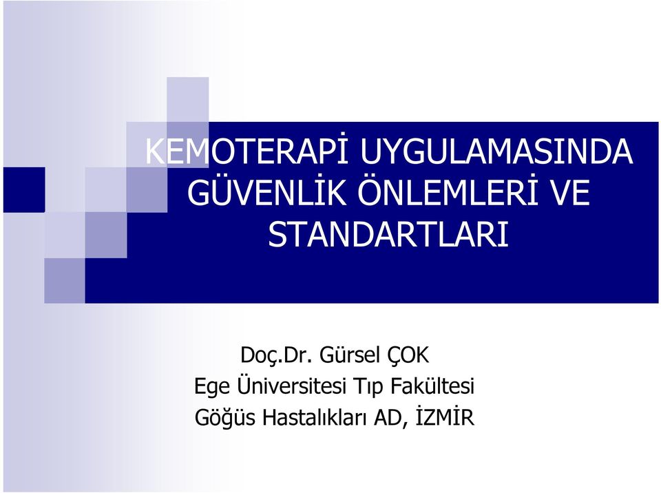 Gürsel ÇOK Ege Üniversitesi Tıp