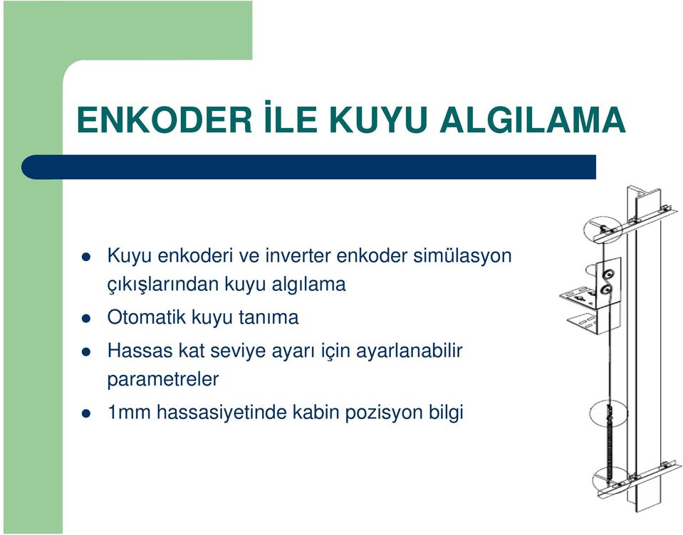 Otomatik kuyu tanıma Hassas kat seviye ayarı için