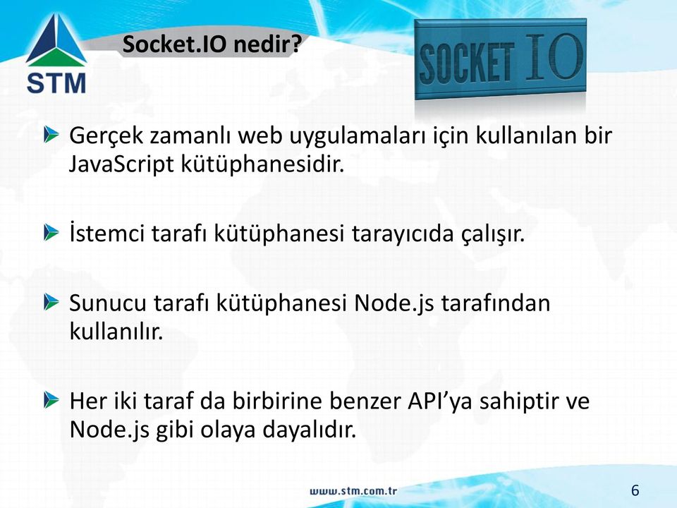 kütüphanesidir. İstemci tarafı kütüphanesi tarayıcıda çalışır.