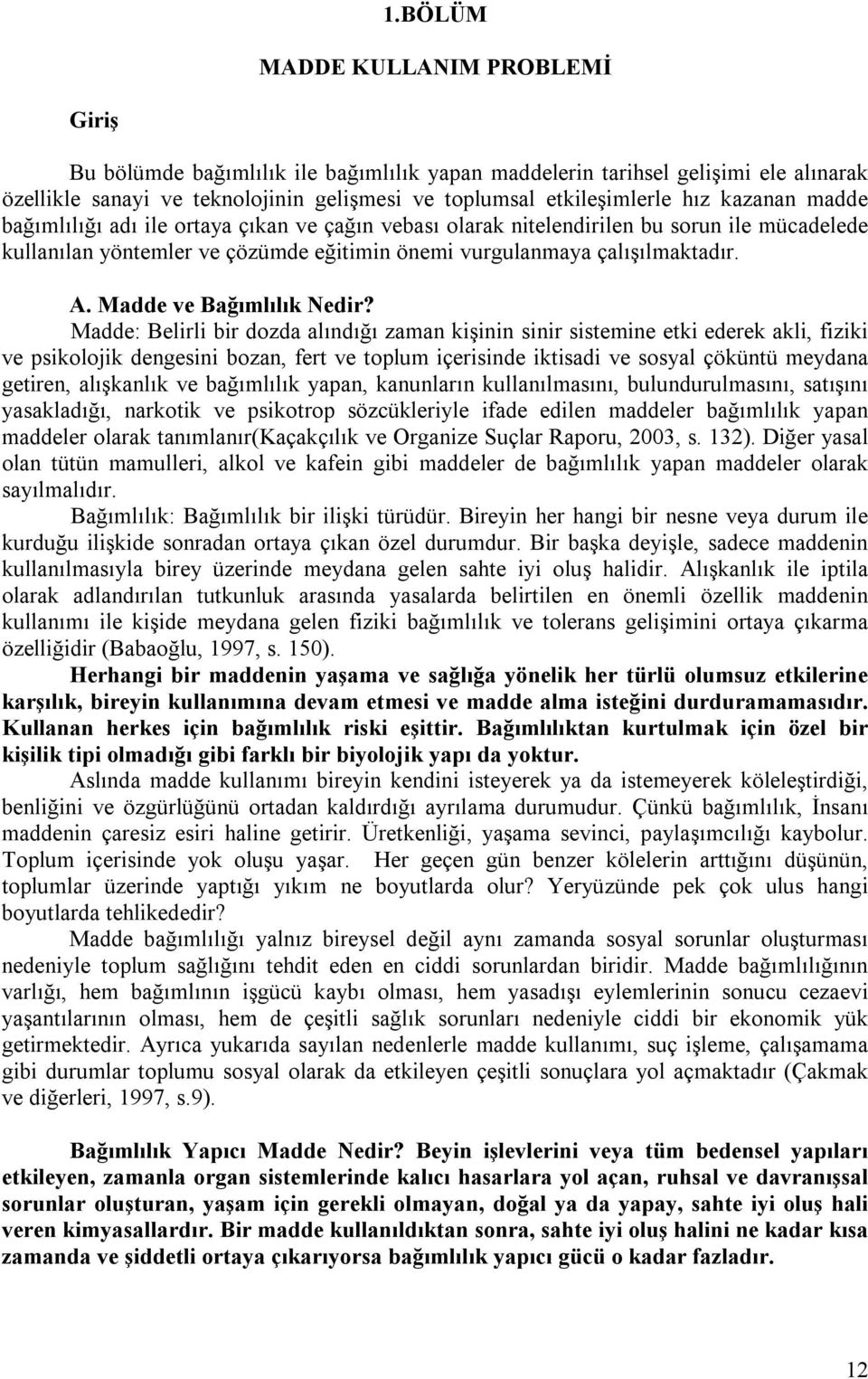 Madde ve Bağımlılık Nedir?