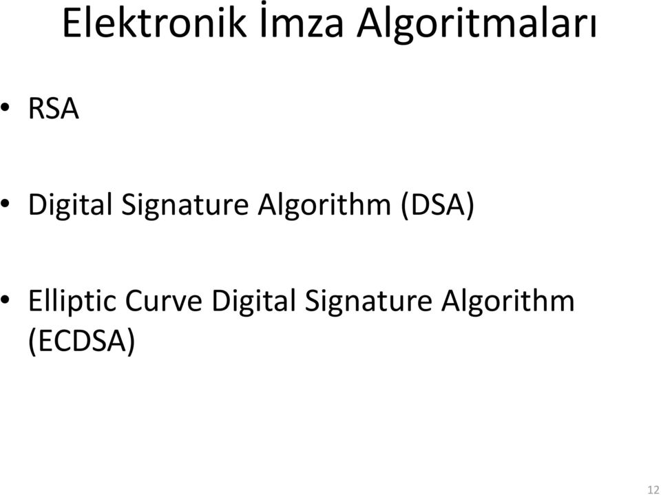 Algorithm (DSA) Elliptic Curve