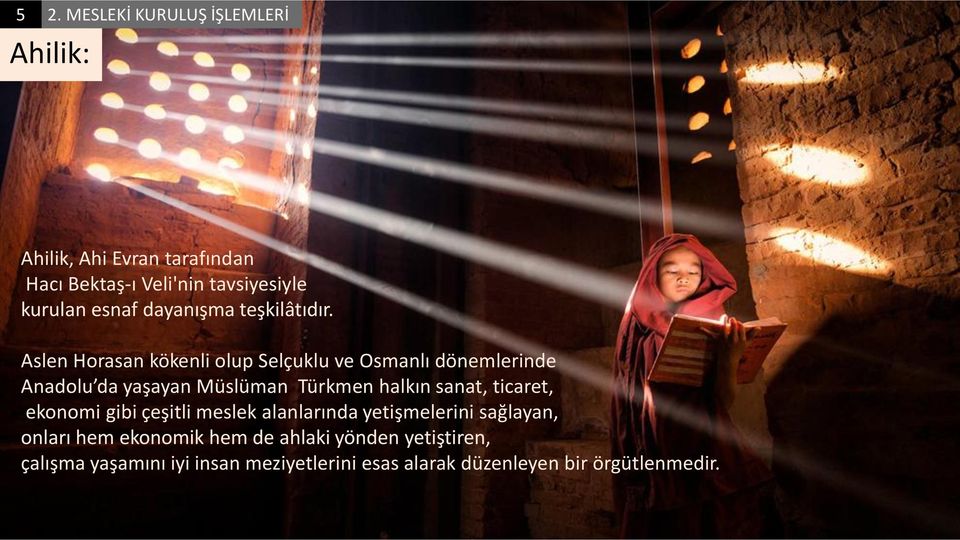 Aslen Horasan kökenli olup Selçuklu ve Osmanlı dönemlerinde Anadolu da yaşayan Müslüman Türkmen halkın sanat,