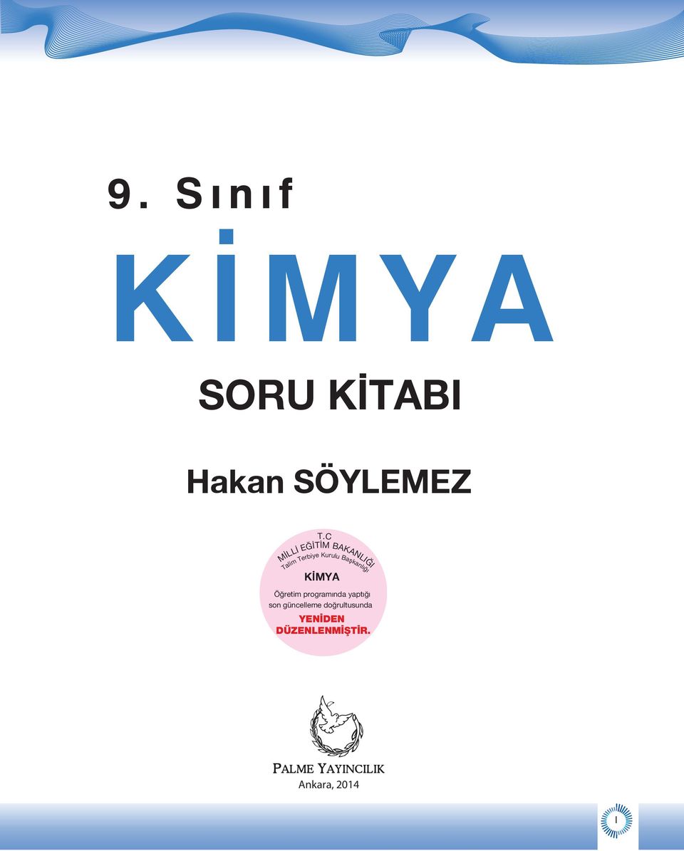 Başkanlığı KİMYA Öğretim programında yaptığı son