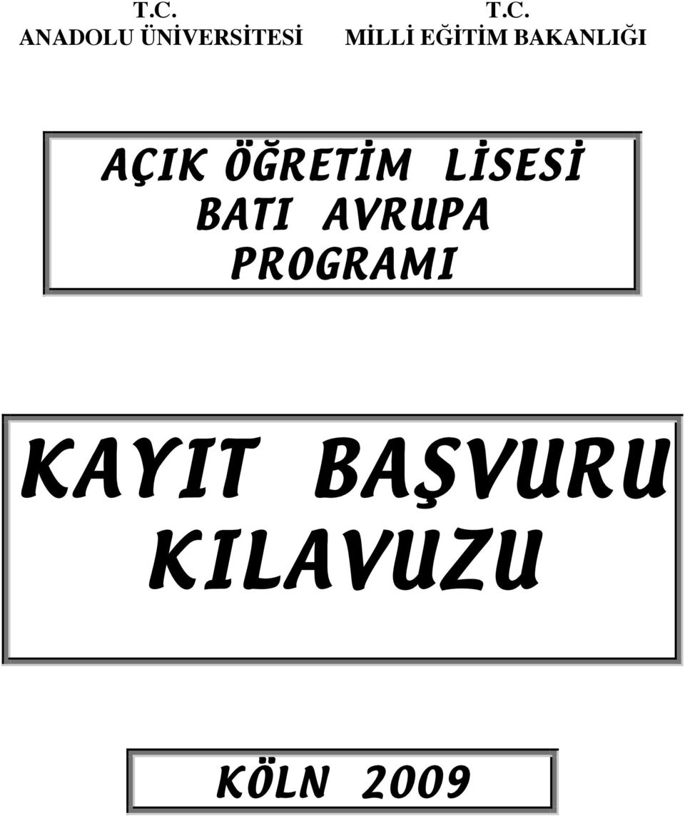 ÖĞRETİM LİSESİ BATI AVRUPA