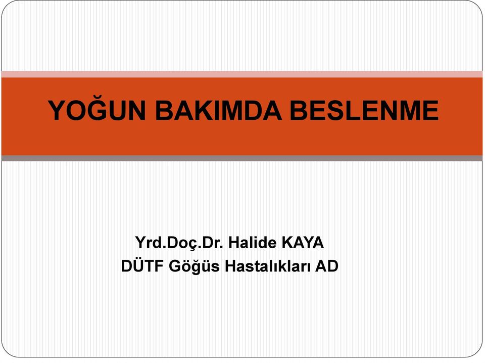 Dr. Halide KAYA