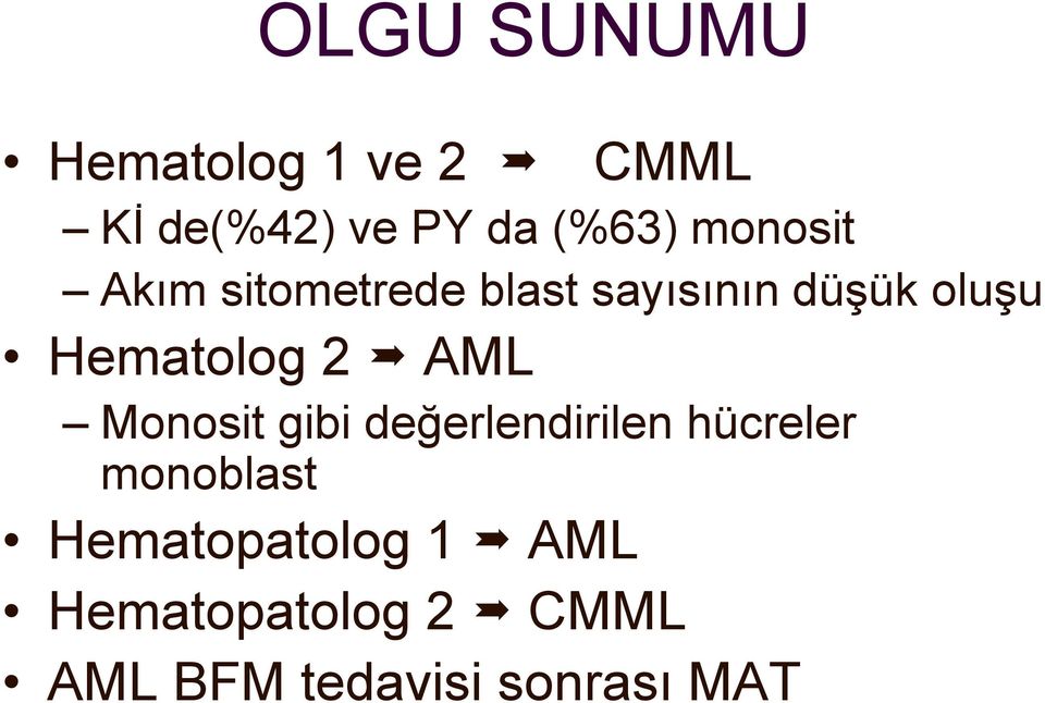 Hematolog 2 AML Monosit gibi değerlendirilen hücreler