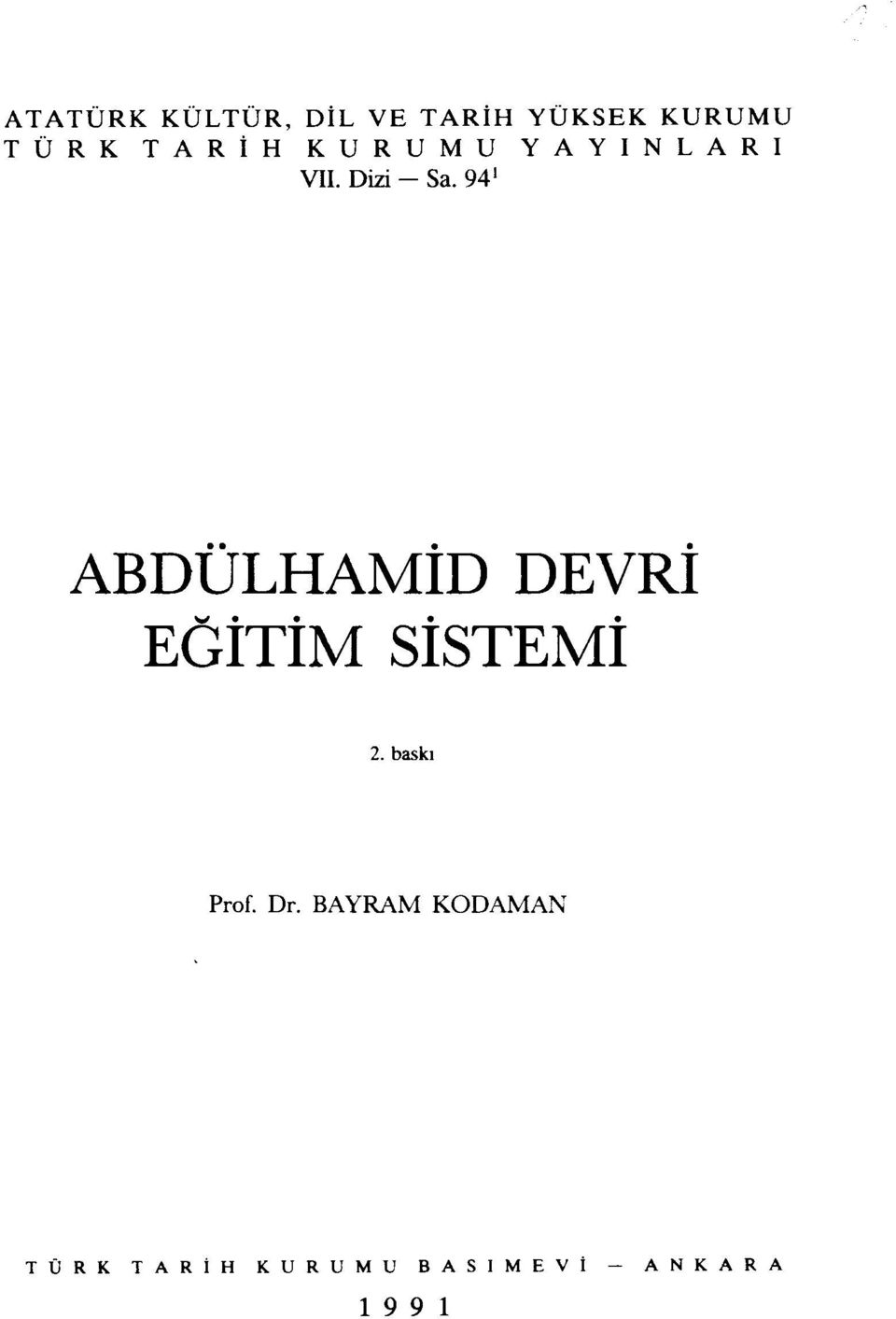 94 1 ABDÜLHAMİD DEVRİ EĞİTİM SİSTEMİ 2. baskı Prof. Dr.