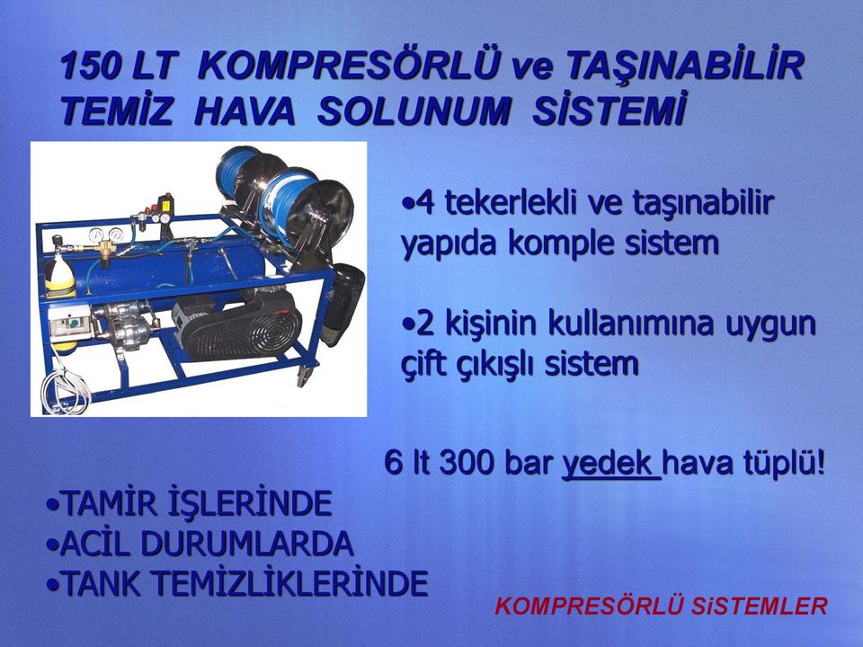 kullanımına uygun çift çıkışlı sistem 6 lt 300 bar yedek hava